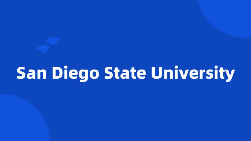 San Diego State University