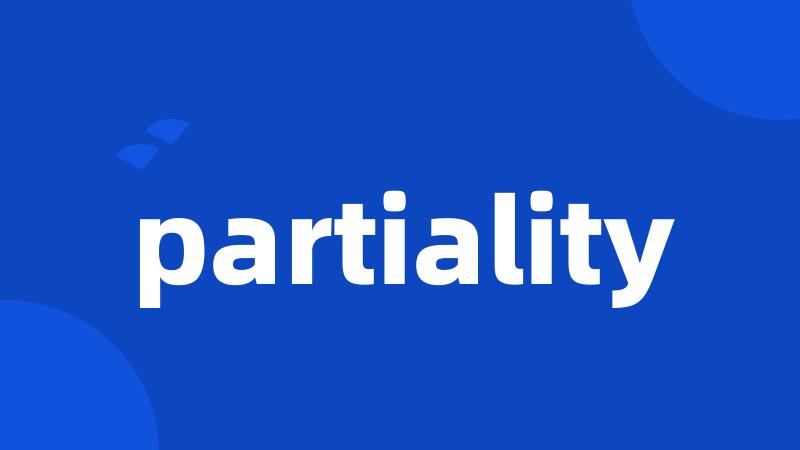 partiality