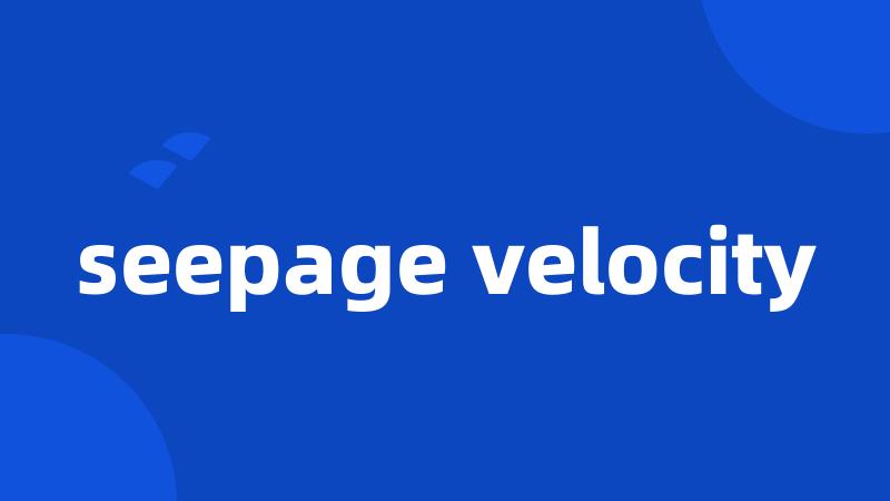 seepage velocity