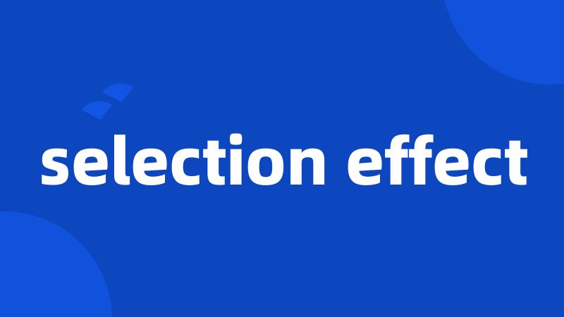 selection effect