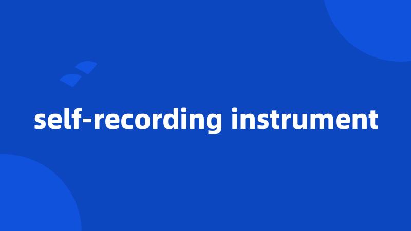 self-recording instrument