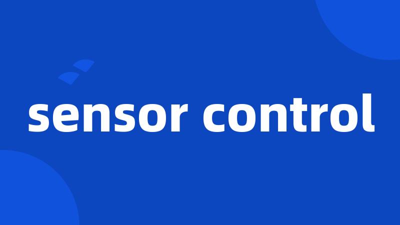 sensor control