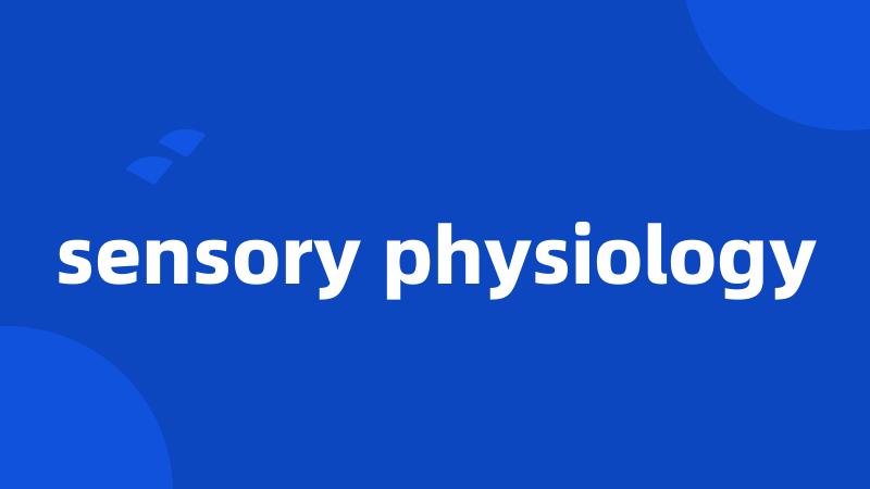 sensory physiology