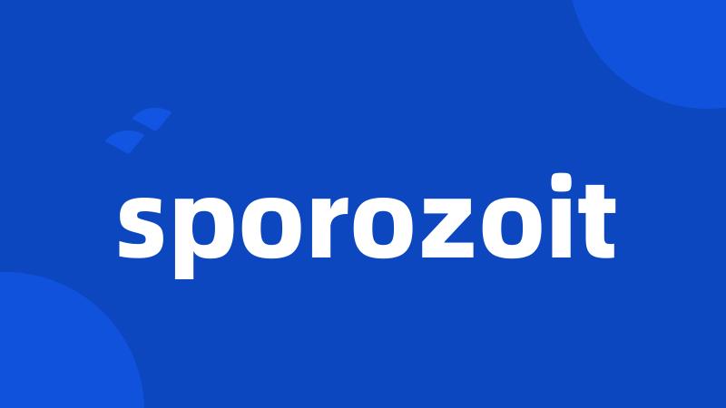 sporozoit