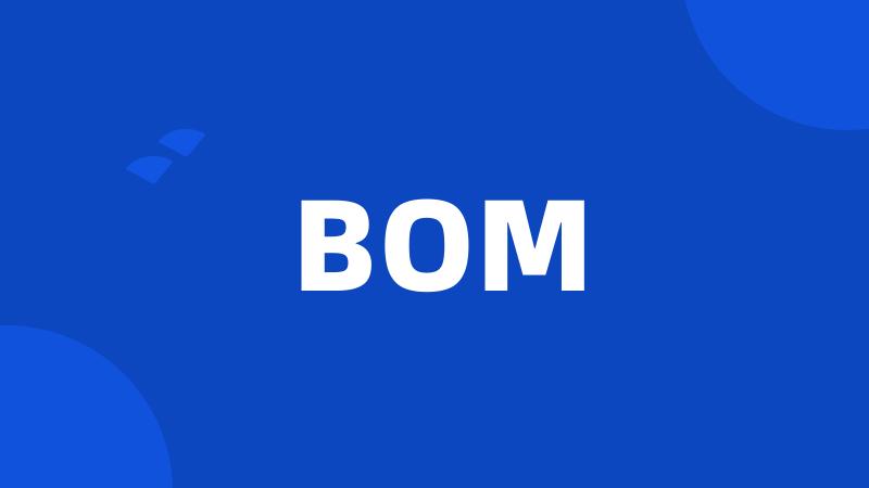 BOM