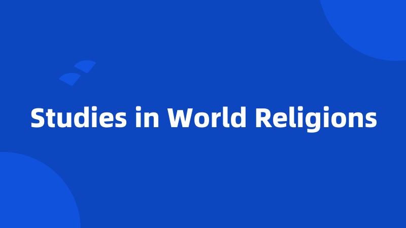 Studies in World Religions