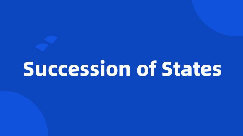 Succession of States