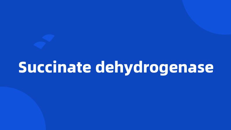 Succinate dehydrogenase