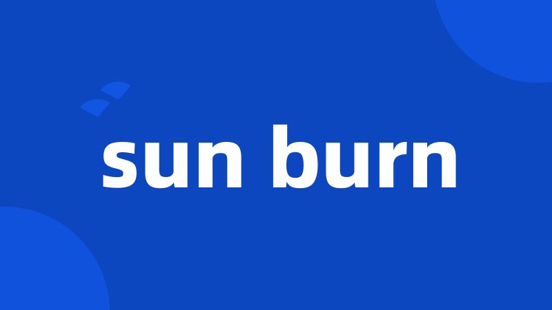 sun burn