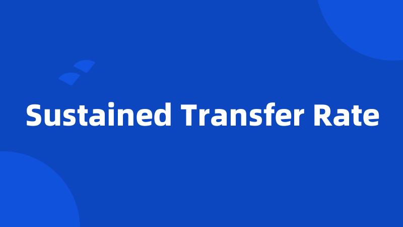 Sustained Transfer Rate