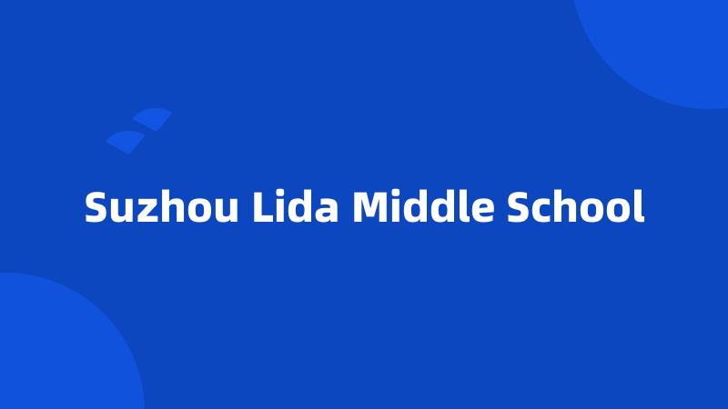 Suzhou Lida Middle School