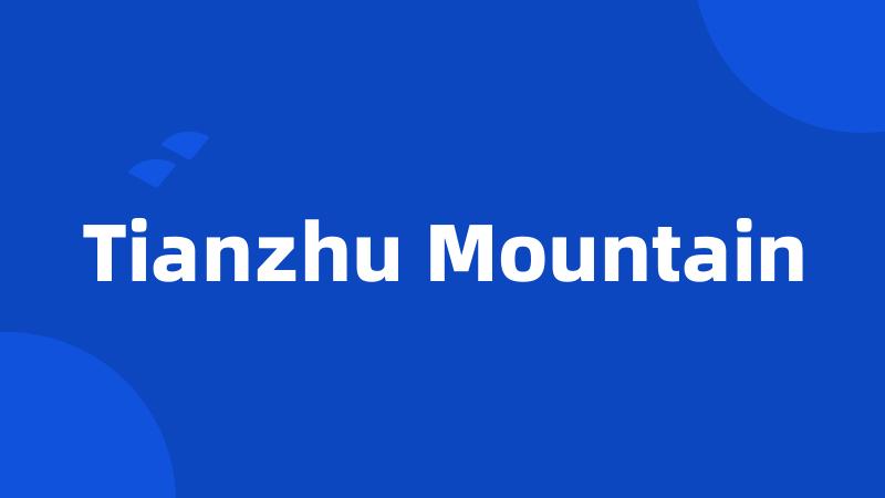 Tianzhu Mountain