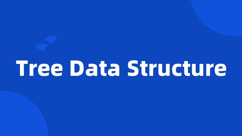 Tree Data Structure