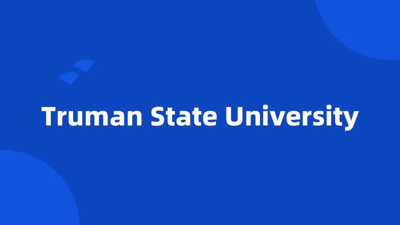 Truman State University