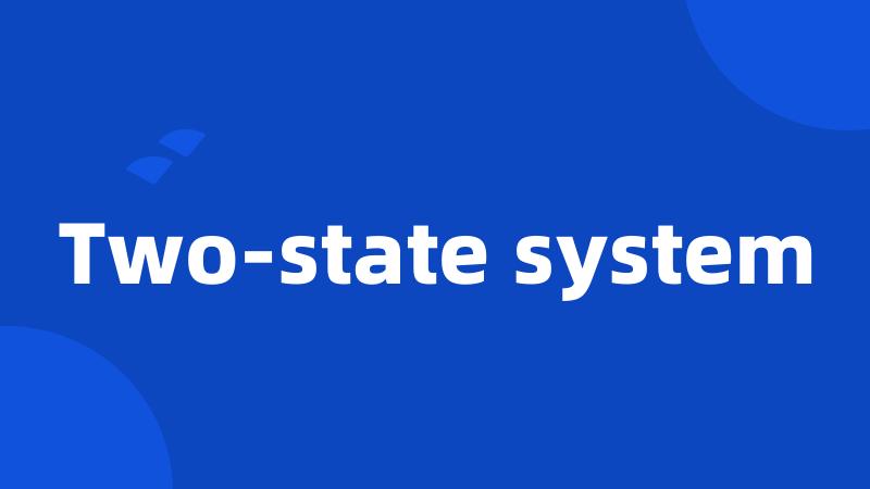 Two-state system