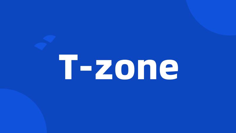 T-zone