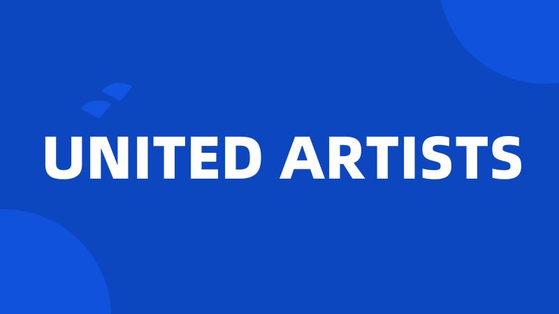 UNITED ARTISTS