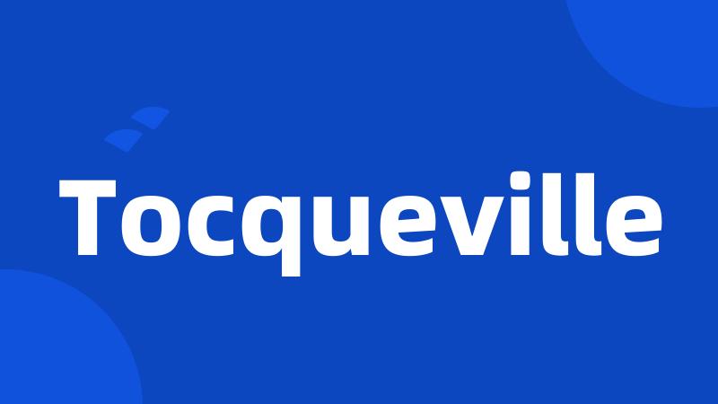 Tocqueville