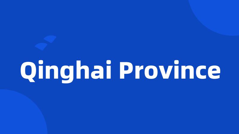 Qinghai Province