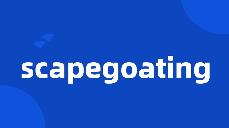 scapegoating