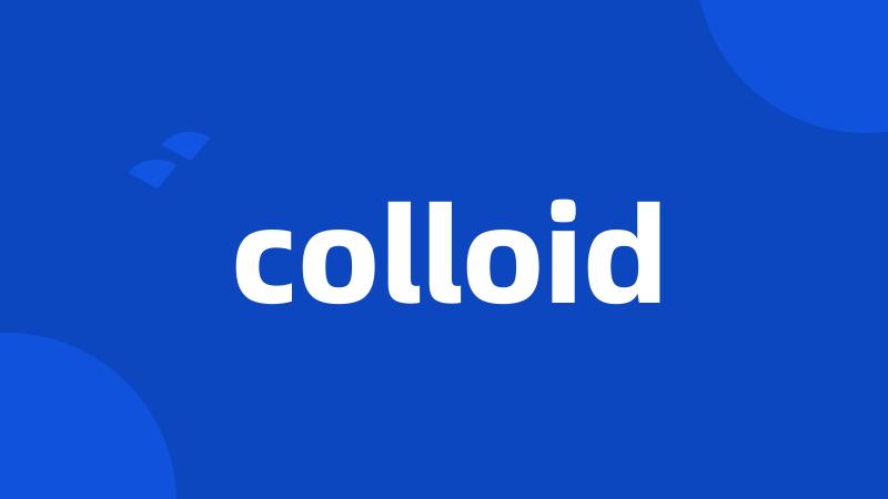 colloid