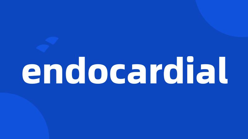 endocardial