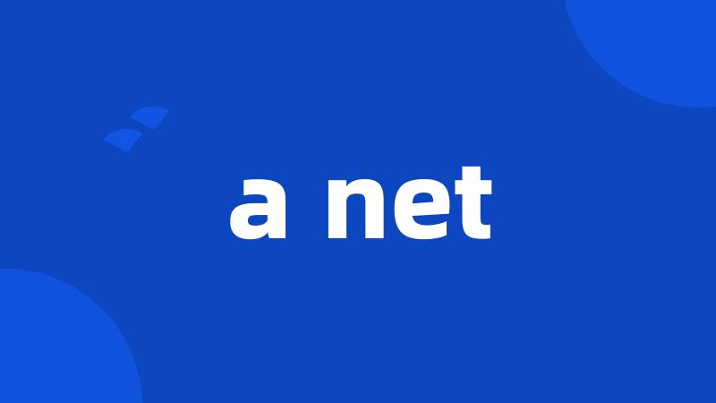 a net