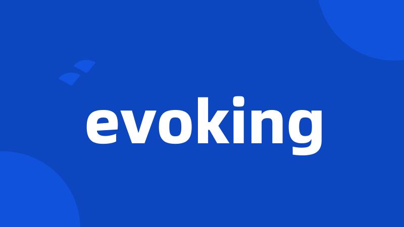 evoking