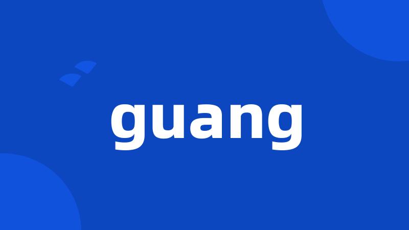 guang