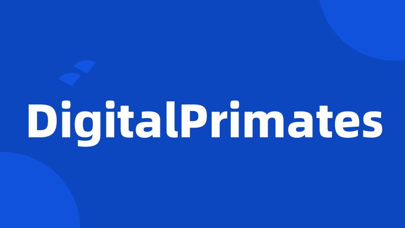 DigitalPrimates