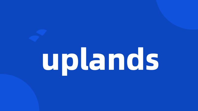 uplands