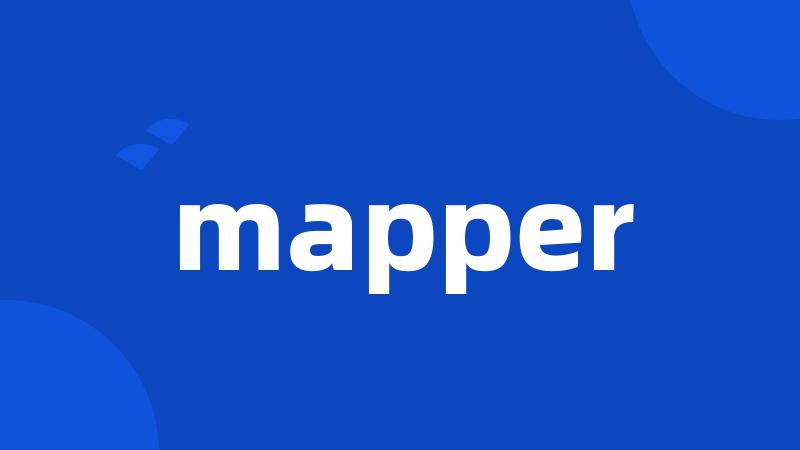 mapper