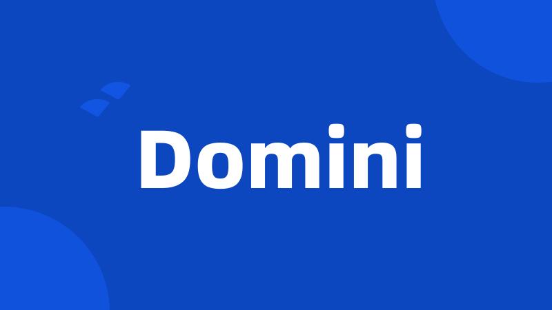 Domini