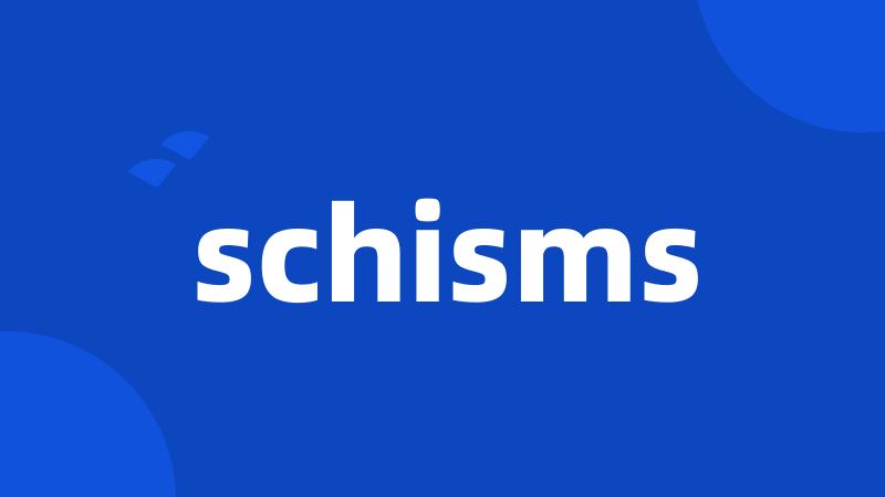 schisms