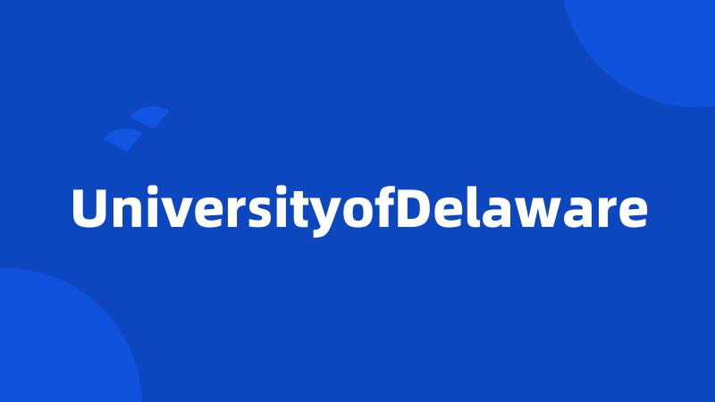 UniversityofDelaware