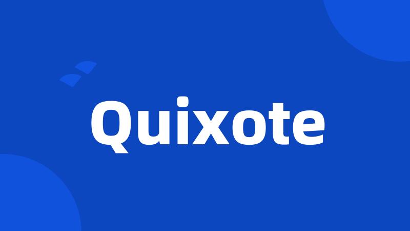 Quixote