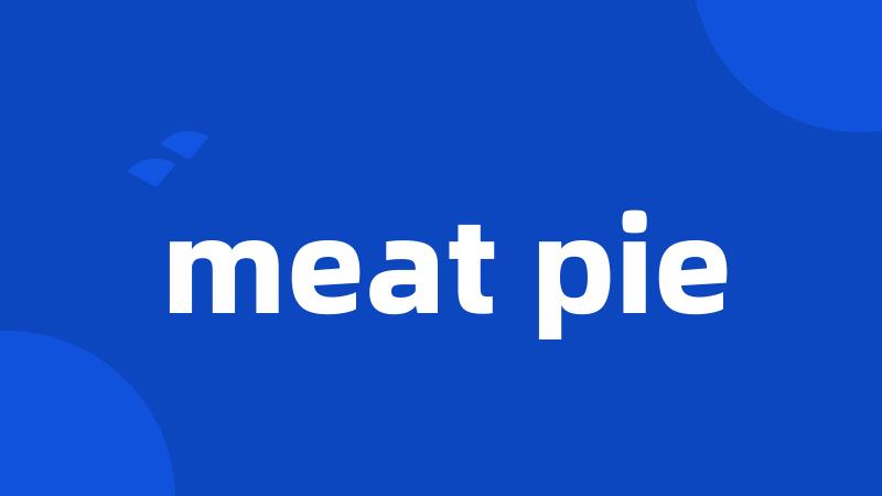 meat pie