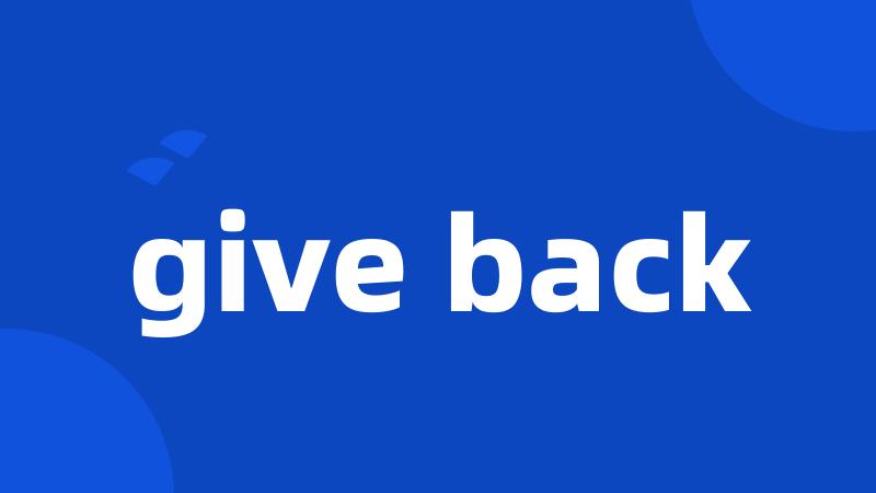 give back