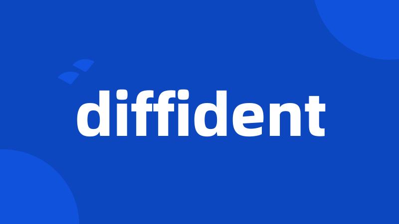 diffident