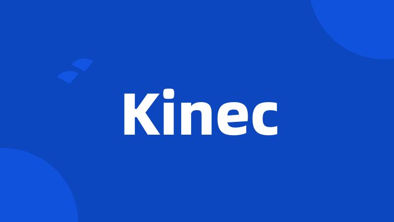 Kinec