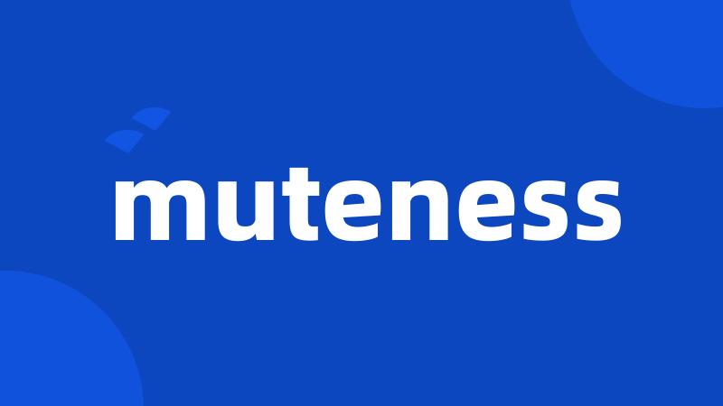 muteness