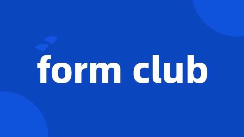 form club