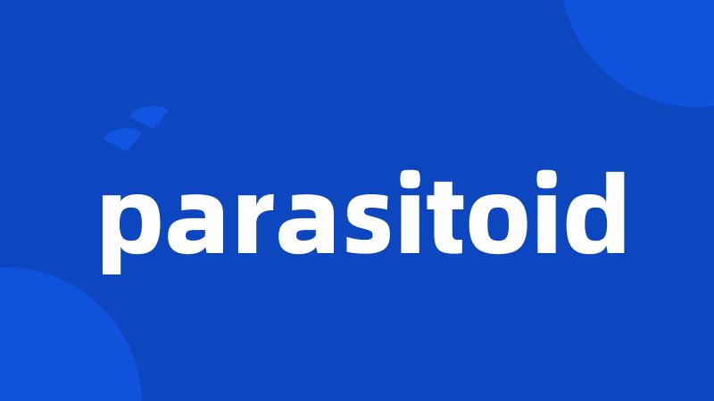 parasitoid