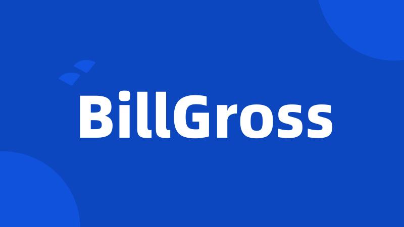 BillGross
