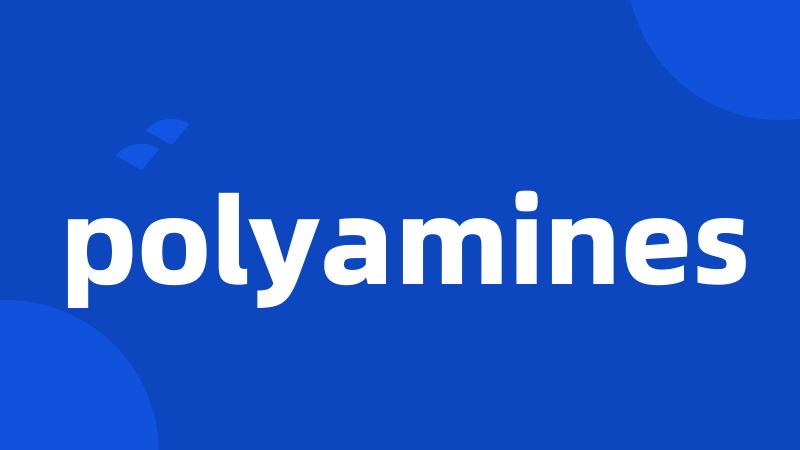 polyamines