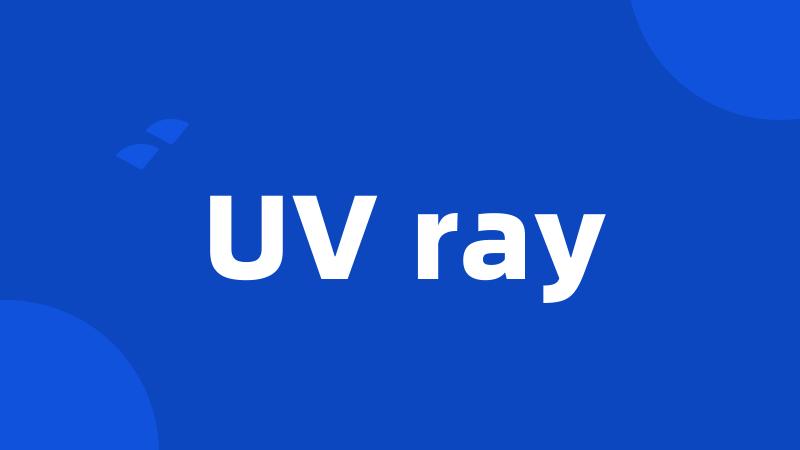 UV ray