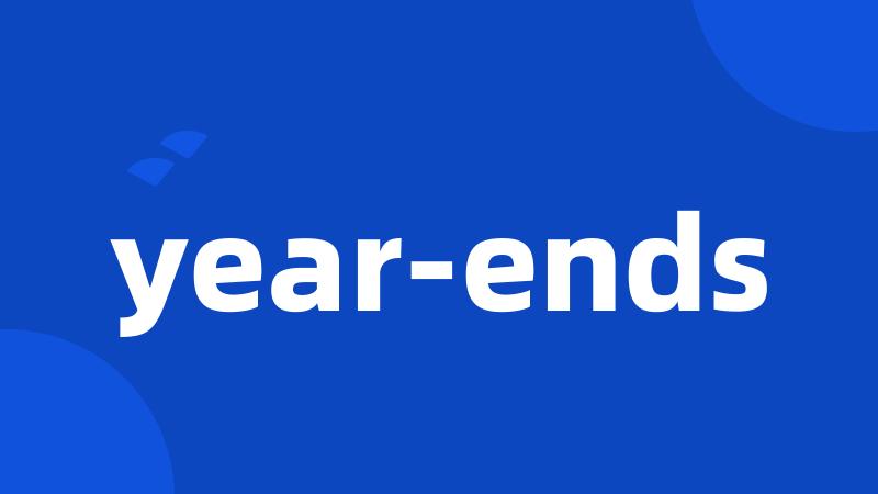 year-ends