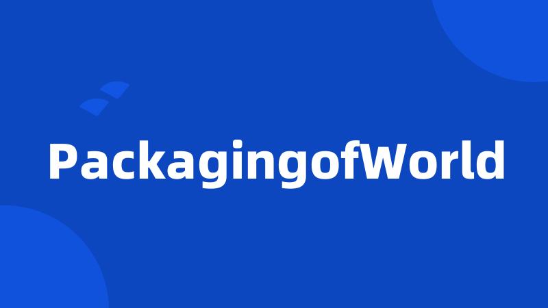 PackagingofWorld