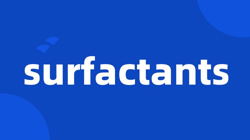 surfactants