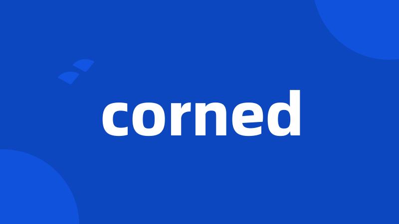 corned
